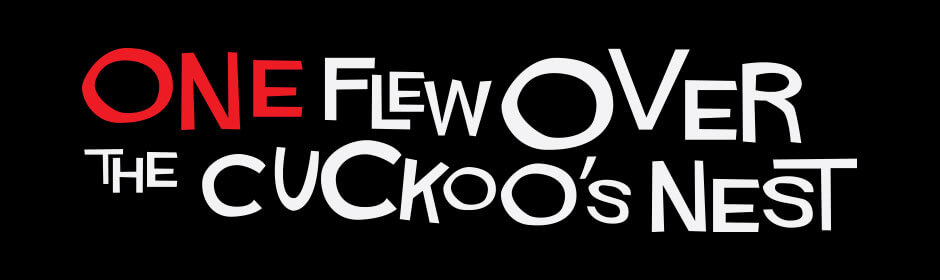 One Flew over the Cuckoo’s Nest