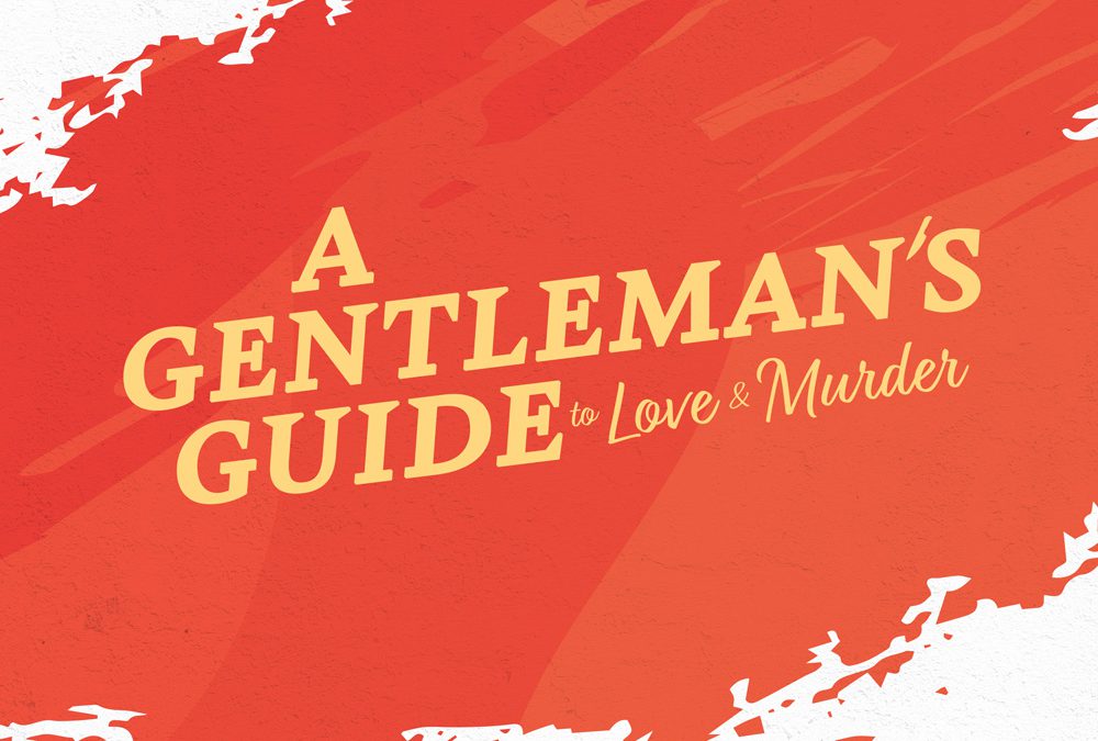 A Gentleman’s Guide to Love and Murder